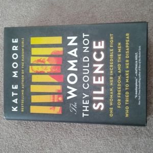 The Woman They Could Not Silence by Kate Moore